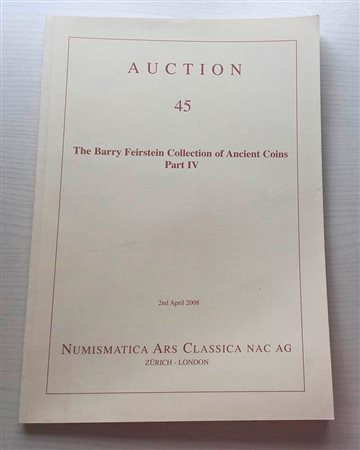 Nac – Numismatica Ars Classica. Auction no. 45. The Barry Feirstein collection of Ancient Coins, Part. IV Zurich, 2 April 2008. Brossura ed., pp. 57, lotti 147, ill a colori. Ottimo stato