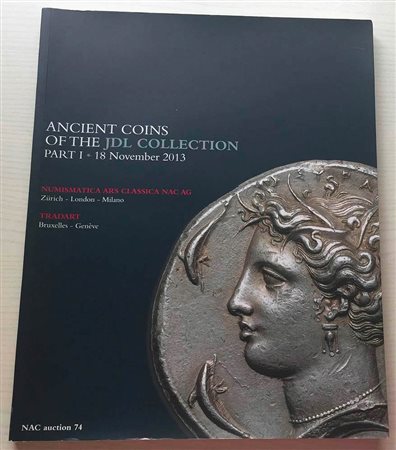 Nac – Numismatica Ars Classica Auction 74 Ancient Coins of the JDL Collection Part I. Zurich, 18 November 2013. Brossura ed. pp. 117, lotti da 278 a 322, ill. a colori. Ottimo stato