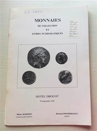 Poindessault B Monnaies Antiques Grecques et Romaines. Belle Serie de monnaies indo-Grecques. Monnaies Francaises en Or et en Argent. Livres Numismatiques. Monnaies Etrangeres. Medailles et Jetons en Argent et en Bronze. Nombreuse
