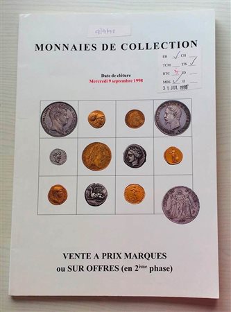 Poindessault B Vedrines J. Monnaies de Collection. Paris 09 Septembre 1998. Brossura ed. lotti 627, tavv. In b/n, tavv di ingrandimenti in b/n. Buono stato