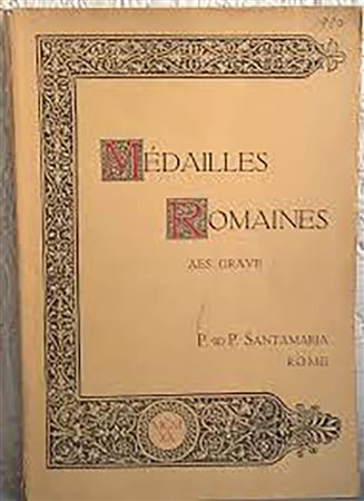 SANTAMARIA P. & P. – Roma, 29 novembre 1920. Médailles romaines, Aes Grave composant la collection d’un amateur décédé. pp. 137, nn. 1302, tav. 1.      Raro