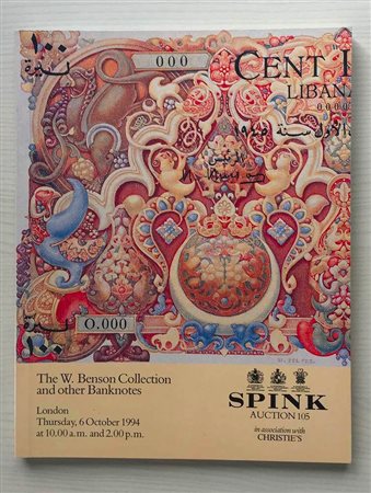 Spink in Association with Christie's Auction No. 105 The W. Benson Collection and other Banknotes. London 06 October 1994. Brossura ed. 139, lotti 918, tavv. In b/n. Buono stato.