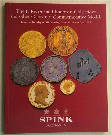 Spink Auction No. 124 The LaRiviere and Kaufman Collection and other Coins and Commemorative medals. London 19-19 November 1997. Brossura ed. pp. 142, lotti da 1501 a 2274, ill. in b/n. Con lista prezzi di realizzo. Buono stato