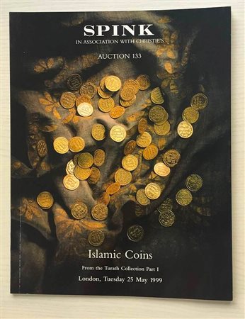 Spink Auction No. 133 Islamic Coins Part I. London 25 May 1999. Brossura ed. pp. 44, lotti 198, tavv. A colori. Buono stato