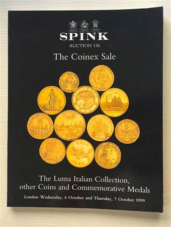 Spink The Luma Italian Collection, other Coins and Commemorative Medals. London 06-07 October 1999. Brossura ed. pp. 232, lotti da 401 a 1617, tavv. In b/n e 5 di ingrandimenti a colori. Buono stato