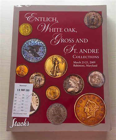 Stack's The Entlich, White Oak, Gross and St. Andre Collections. New York 23-25 March 2009. Brossura ed. pp. 523, lotti da 3001 a 9049, ill. a colori. Ottimo stato
