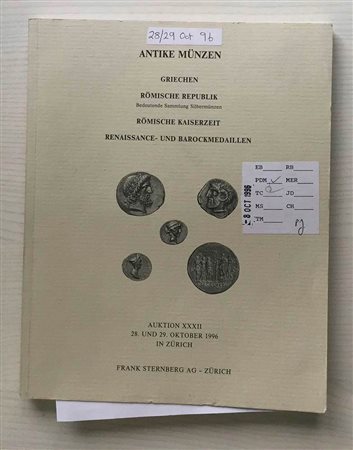 Sternberg F. Auktion XXXII, Antike Munzen Griechen, Romische Republik Bedeutende Sammlung Silbermunzen. Romische Kaiserzeit. Renaissance- und Barockmedaillen. Zurich 28-29 Oktober 1996. Brossura ed. pp. 96, lotti 889, tavv. 3 a co