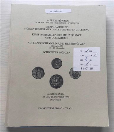 Sternberg F. Auktion XXXIV, Antike Munzen Griechen, Romer, Byzantiner, Westgoten. Spezialsammlung Munzen des Heiligen Landes und Seiner Umgebung. Kunstmedaillen der Renaissance und des Barock. Auslandische Gold und Silbermunzen Me
