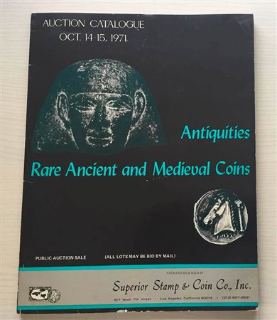 Superior Galleries Antiquities, Ancient and Medieval Coins. Los Angeles 14-15 October 1971. Brossura ed. pp. 76. Lotti 1091, tavv. Tavv. In b/n. Buono stato.