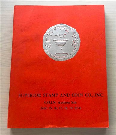 Superior Galleries The 1976 C.O.I.N. Auction sale. Los Angeles 15-16-17-18-19 June 1976. Brossura ed. pp. 244, lotti 3533, tavv. In b/n. Buono stato