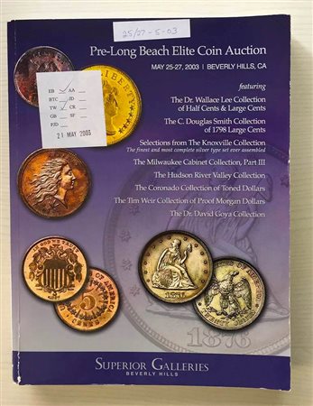 Superior Galleries Pre-Long Beach Elite Coin Auction featuring The Dr. Wallace Lee Collection of Half Cent & Large Cents. The C. Douglas Smith Collection of 1798 Large Cents. Selection from The Knoxville Collection. The Milwaukee 