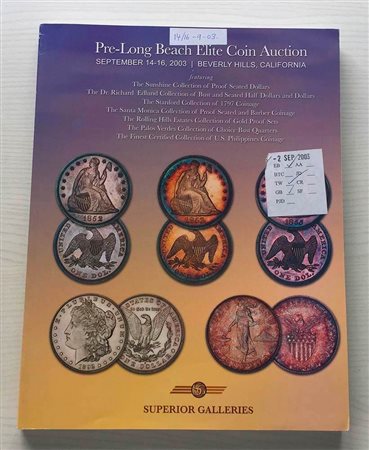 Superior Galleries Pre-Long Beach Elite Coin Auction featuring The Sunshine Collection of Proof.Seated Dollars, The Dr, Richard Edlund Collection of Bust and Seated Half Dollars and Dollars. The Stanford Collection of 1797 Coinage