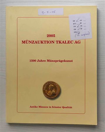 Tkalec Munzauktion 2005. Zurich 09 May 2005. Brossura ed. lotti 429, ill. a colori. Con lista prezzi di realizzo . Ottimo stato.