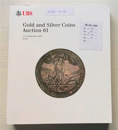 UBS Auction 61 Collection Gold and Silver Coins. Basel 14-16 Serptember 2004. Brossura ed. pp. 568, lotti da 101 a 4871, ill. a colori, tavv. 4 di ingrandimeti a colori. Con lista prezzi di realizzo. Ottimo stato