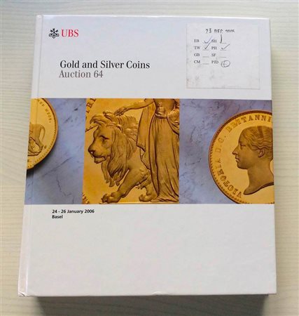 UBS Auction 64 Collection Gold and Silver Coins. Basel 24-26 January 2006. Cartonato ed. pp. 567, lotti 3398, ill. a colori, tavv. 12 di ingrandimenti a colori. Con lista prezzi di realizzo. Ottimo stato