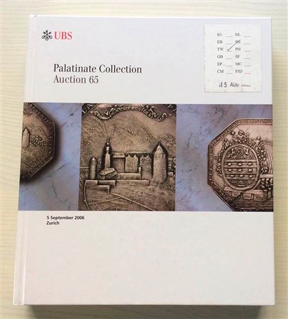 UBS Auction 65 Palatinate Collection. Zurich 05 September 2006. Cartonato ed. pp. 496, lotti 1221, ill. a colori, tavv. 9 di ingrandimenti a colori. Ottimo stato