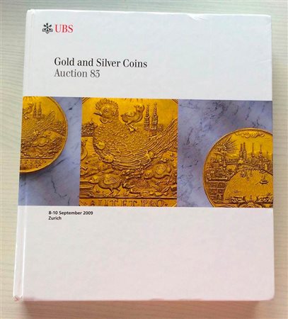 UBS Auction 83 Gold and Silver Coins. Basel 08-10 September 2009. Cartonato ed. pp. 576, ill. a colori. Ottimo stato