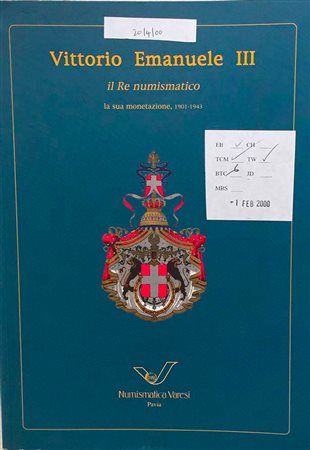 Varesi C. Asta XXXII Vittorio Emanuele III, La sua Monetazione 1901-1943. Pavia 20 Aprile 2000. Brossura ed. pp. 213, lotti 579, ill. a colori. Ottimo stato.