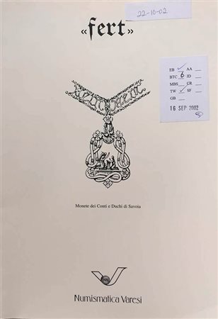 Varesi C. Asta XXXIX Monete dei Conti e Duchi di Savoia. Pavia 22 Ottobre 2002. Brossura ed. pp. 35, lotti 191, ill. in b/n. Ottimo stato