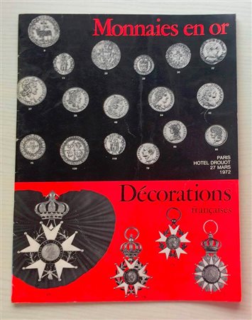 Vinchon F. B. Monnaies en Or, Importante Collection de Decorations Francaises. Paris 27 Mars 1972. Brossura ed. lotti 242. Buono stato