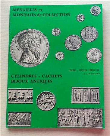 Vinchon F. B. Medailles et Monnaies de Collection en Or. Importante Collection de Chachets et Cylindres Orientaux. Bijoux Antiques en Or. Paris 02-03-04 Mai 1973. Brossura ed. lotti 824, ill. in b/n, tav. i di ingrandimenti a colo
