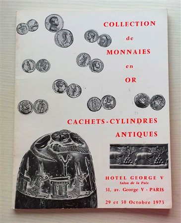 Vinchon F. B. Collection de Monnaie en Or. Importante Collection de Chachets et Cylindres Orientaux, Rare Kudurru Bijoux Antiques. Paris 29-30 Octobre 1973. Brossura ed. lotti 522, ill. in b/n, tav. 1 di ingrandimenti in b/n. Con 