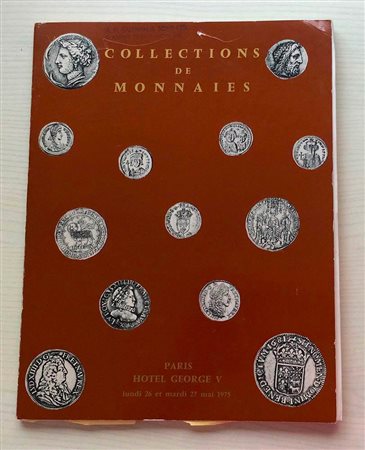 Vinchon F. B. Collection de Monnaies appartenant a divers Amateurs. Paris 26-27 Mai 1975. Brossura ed. lotti 467, ill. in b/n. Con lista prezzi di realizzo. Buono stato