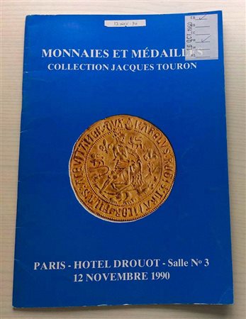 Weil A. Collection Jacques Touron et a divers Amateur. Paris 12 Novembre 1990. Brossura ed. lotti 351, tavv. In b/n, tavv. 2 di ingrandimenti a colori. Ottimo stato