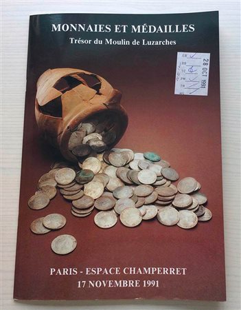 Weil A. Monnaies et Medailles Tresor du Moulin de Luzarches. Paris 17 Novembre 1991. Brossura ed. lotti 382, tavv. In b/n. Con lista prezzi di realizzo. Ottimo stato