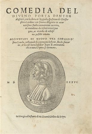 DANTE ALIGHIERI (1265-1321) - Comedia del divino poeta con la dotta e leggiadra