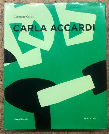CARLA ACCARDI - Carla Accardi. La vita delle forme. The life of forms, 2011