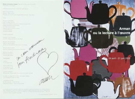 FERNANDEZ ARMAN (1928-2005) Arman ou la lecture à loeuvre 2003 locandina con...