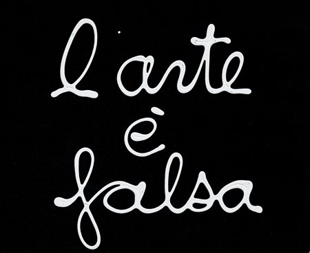 BEN VAUTIER (1935) - L'arte è falsa, 2007