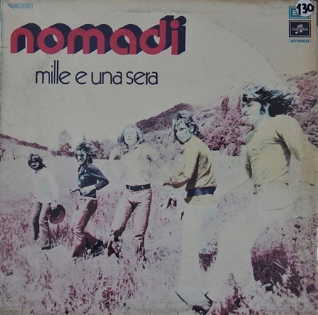 Nomadi MILLE E UNA SERA Vinile 33 giri dei Nomadi Anno: 1971 Etichetta: EMI ?...