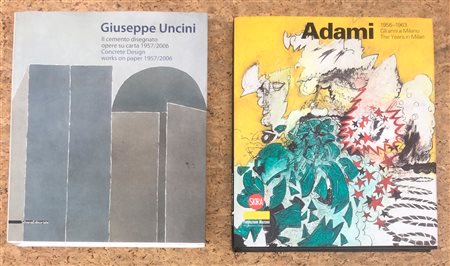 GIUSEPPE UNCINI E VALERIO ADAMI - Lotto unico di 2 cataloghi