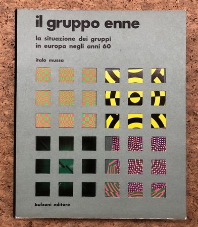 GRUPPO ENNE - Il gruppo enne. La situazione dei gruppi in Europa negli anni 60, 1976