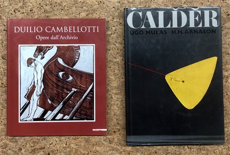 ALEXANDER CALDER E DUILIO CAMBELLOTTI - Lotto unico di 2 cataloghi