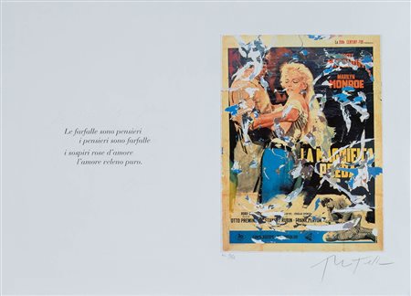 Domenico "Mimmo" Rotella (Catanzaro 1918 – Milan 2006 ), “Le farfalle sono pensieri”.