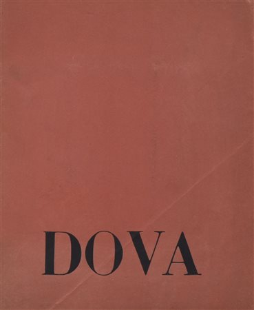 GIANNI DOVA 1967-1968 Edito da Severnini Stampa, Cernusco sul Naviglio 1968...