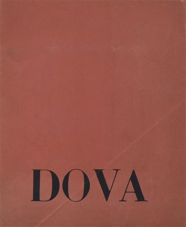 GIANNI DOVA 1967-1968 Edito da Severnini Stampa, Cernusco sul Naviglio 1968...