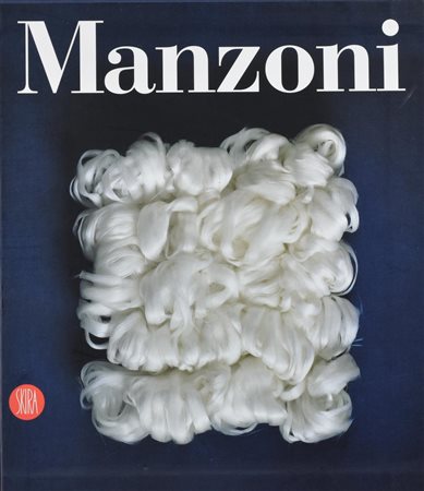 PIERO MANZONI. CATALOGO GENERALE A cura di Germano Celant Realizzato in...