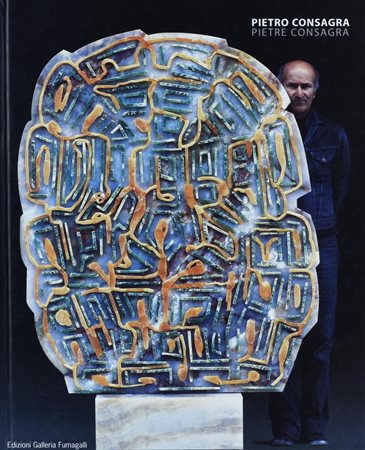 PIETRO CONSAGRA. PIETRE CONSAGRA A cura di Ada Masoero Edito da Edizioni...