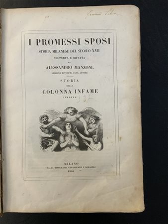 MANZONI, Alessandro. I promessi sposi. Storia milanese del secolo XVII scoperta
