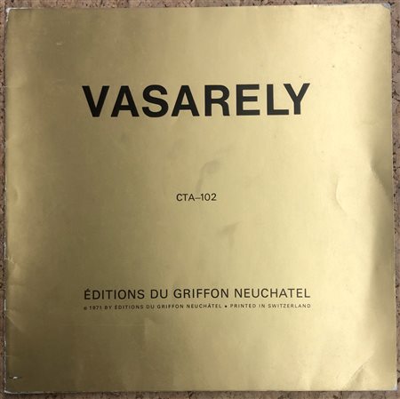 LIBRI D'ARTE (VICTOR VASARELY) - Vasarely. CTA-102, 1971