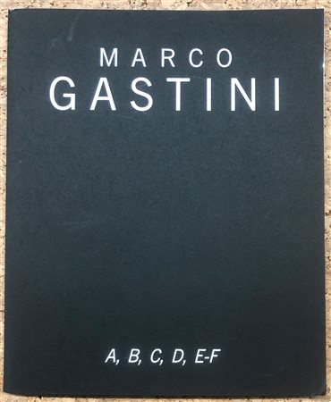 MARCO GASTINI (1938-2018) - A, B, C, D, E-F, 1974