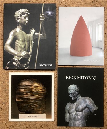 SCULTORI (MITORAJ, STACCIOLI, MESSINA) - Lotto unico di 4 cataloghi