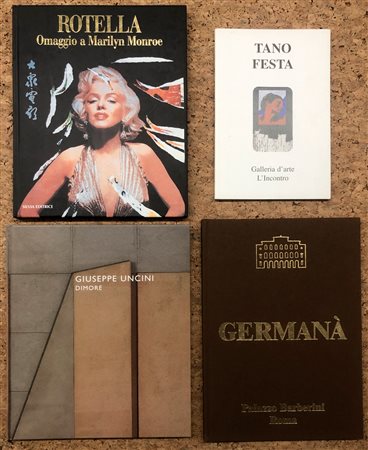 ARTE ITALIANA DEL DOPOGUERRA (ROTELLA, FESTA, GERMANÀ E UNCINI) - Lotto unico di 4 cataloghi: