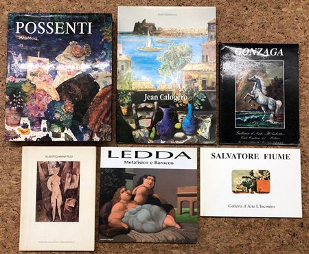 ARTE FIGURATIVA (MANFREDI, GONZAGA, POSSENTI, FIUME, CALOGERO, LEDDA) - Lotto unico di 6 cataloghi