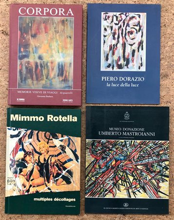 ARTE ITALIANA DEL DOPOGUERRA (ROTELLA, DORAZIO, CORPORA, MASTROIANNI) - Lotto unico di 4 cataloghi