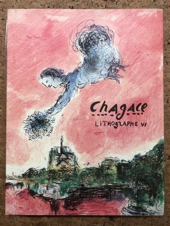 MARC CHAGALL - Chagall. Litographe VI. 1980-1985, 1986